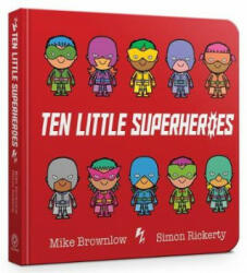 Ten Little Superheroes Board Book - Mike Brownlow (ISBN: 9781408354384)