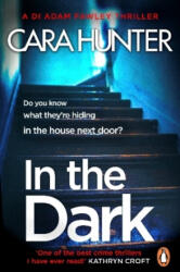 In The Dark - Cara Hunter (ISBN: 9780241283202)