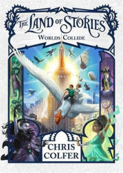 Land of Stories: Worlds Collide - Chris Colfer (ISBN: 9781510201361)