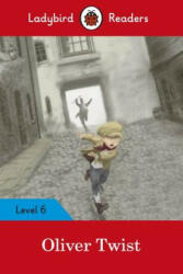 Ladybird Readers Level 6 - Oliver Twist (ELT Graded Reader) - Charles Dickens (ISBN: 9780241336168)