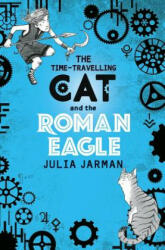 The Time-Travelling Cat and the Roman Eagle (ISBN: 9781783446193)