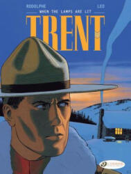 Trent Vol. 3: When The Lamps Are Lit - Rodolphe (ISBN: 9781849183864)