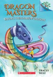 Trezirea dragonului curcubeu (ISBN: 9781338169898)