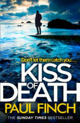 Kiss of Death - Paul Finch (ISBN: 9780008243982)