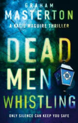 Dead Men Whistling - Graham Masterton (ISBN: 9781784976453)