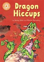 Reading Champion: Dragon's Hiccups - Independent Reading Orange 6 (ISBN: 9781445153520)