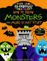Ed Emberley's How to Draw Monsters and More Scary Stuff - Ed Emberley (ISBN: 9780316443449)