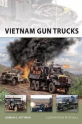 Vietnam Gun Trucks - Gordon Rottman (2011)