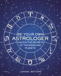 Fii propriul tău astrolog (ISBN: 9781782496557)