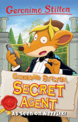 Geronimo Stilton, Secret Agent - Geronimo Stilton (ISBN: 9781782263708)