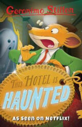 This Hotel Is Haunted - Geronimo Stilton (ISBN: 9781782263760)