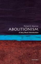 Abolitionism: A Very Short Introduction (ISBN: 9780190213220)