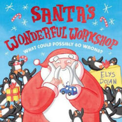 Santa's Wonderful Workshop - Elys Dolan (ISBN: 9780192746177)