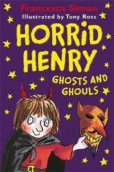 Horrid Henry Ghosts and Ghouls - Francesca Simon (ISBN: 9781510105188)