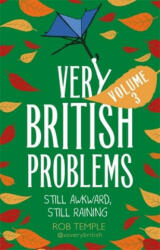 Very British Problems Volume III - Rob Temple (ISBN: 9780751570113)