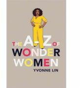The A-Z of Wonder Women - Yvonne Lin (ISBN: 9781526361547)