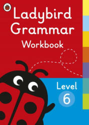 Ladybird Grammar Workbook Level 6 - Ladybird (ISBN: 9780241336090)