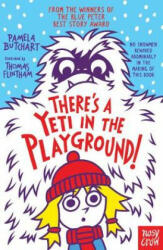 There's A Yeti In The Playground! - PAMELA BUTCHART (ISBN: 9781788001168)