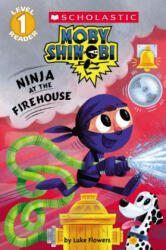 Ninja at the Firehouse (ISBN: 9781338256116)