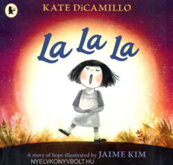 La La La: A Story of Hope (ISBN: 9781406379884)