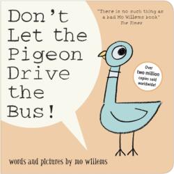 Don't Let the Pigeon Drive the Bus! (ISBN: 9781406386073)
