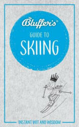 Bluffer's Guide to Skiing - David Allsop (ISBN: 9781785215698)