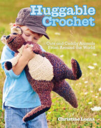 Huggable Crochet - Christine Lucas (2011)