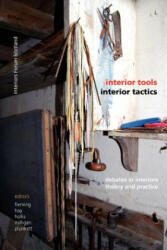 Interior Tools Interior Tactics - Edward Hollis, Andrew Milligan, Drew Plunkett (2011)