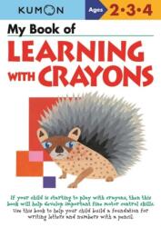 My Book of Learning with Crayons (ISBN: 9780999878705)