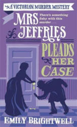 Mrs Jeffries Pleads her Case - Emily Brightwell (ISBN: 9781472125668)