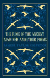 Rime of the Ancient Mariner and Other Poems - Samuel Taylor Coleridge (ISBN: 9781847497529)