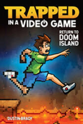 Trapped in a Video Game (ISBN: 9781449495183)