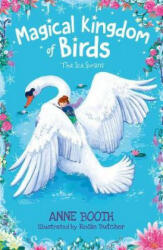 Magical Kingdom of Birds: The Ice Swans (ISBN: 9780192766236)