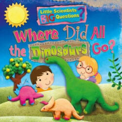 Where Did All the Dinosaurs Go? - Ruth Owen (ISBN: 9781788560245)