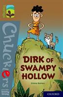 Oxford Reading Tree TreeTops Chucklers: Oxford Level 18: Dirk of Swampy Hollow (ISBN: 9780198420965)