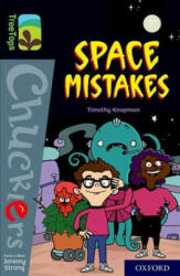 Oxford Reading Tree TreeTops Chucklers: Oxford Level 20: Space Mistakes - Timothy Knapman (ISBN: 9780198420972)