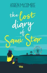 Lost Diary of Sami Star - Karen McCombie (ISBN: 9781781128169)