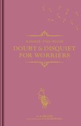 Winnie-the-Pooh: Doubt & Disquiet for Worriers - MILNE A A (ISBN: 9781405291972)