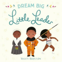 Dream Big, Little Leader - Eric Carle (ISBN: 9780241366974)