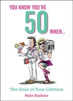 You Know You're 50 When (ISBN: 9781786855404)