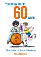 You Know You're 60 When (ISBN: 9781786855411)