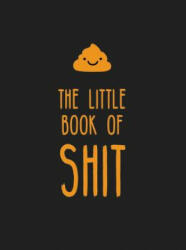 Little Book of Shit - Summersdale (ISBN: 9781786855657)