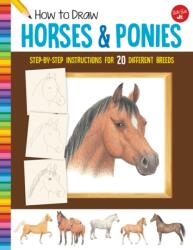 How to Draw Horses & Ponies (ISBN: 9781633227484)