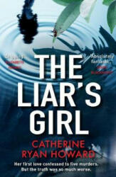 Liar's Girl - Catherine Ryan Howard (ISBN: 9781782398998)
