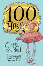 100 Hugs - Chris Riddell (ISBN: 9781509814312)