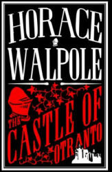 Castle of Otranto - Horace Walpole (ISBN: 9781847497598)