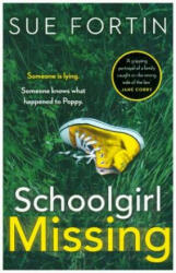 Schoolgirl Missing - Sue Fortin (ISBN: 9780008294489)