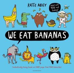 We Eat Bananas (ISBN: 9781408899212)