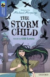 Oxford Reading Tree TreeTops Greatest Stories: Oxford Level 17: The Storm Child (ISBN: 9780198421139)