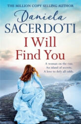 I Will Find You (A Seal Island novel) - Daniela Sacerdoti (ISBN: 9781472235077)
